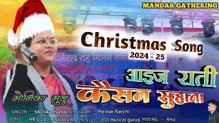     aij Rati Kaisan Suhana  Spicial Christmas Song cristmas monikamundu