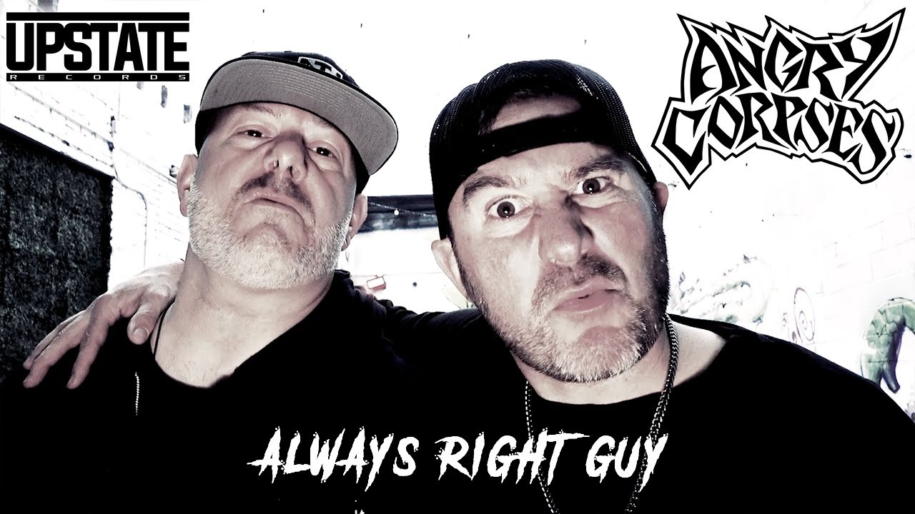 ⁣Angry Corpses - The Always Right Guy (ft. Dirty Walt and Larry The Hunter)