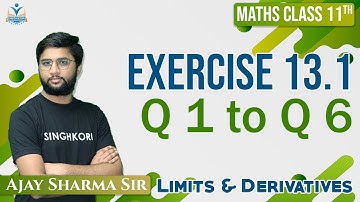 Exercise 13.1 Q1 to Q6 | Limits & Derivatives/सीमा और अवकलज Chapter 13 | Class 11 Maths | NCERT