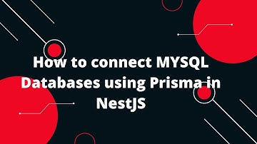 NestJS Tutorial #14 How to connect MYSQL Databases using Prisma in NestJS