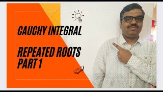 Cauchy Integral Method Repeated Roots Part 1 #complexvariable #cauchyintegral #cauchy