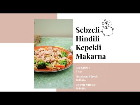Evde Sebzeli Hindili Kepekli Makarna Nasıl Yapılır? / Pratik Yemek Tarifleri
