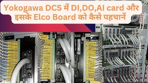 How to Identify YOKOGAWA DCS DI,DO,AI Card and ELCO Board. #dcstutorial #whatisdcs #yokogawa