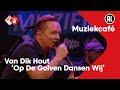 Capture de la vidéo Van Dik Hout - Op De Golven Dansen Wij | Npo Radio 2
