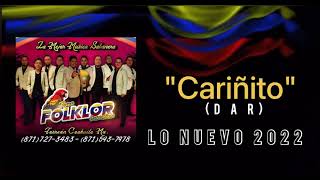 Video thumbnail of "CARIÑITO - EL PURO FOLKLOR - LO MÁS NUEVO 2022"