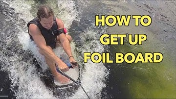 How to get up on a Foil Board