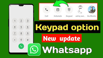 WhatsApp Keypad Update | New Keypad Option Explained 2025