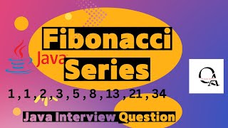 Java Program To Find The Fibonacci Series in Java || Java Interview Question