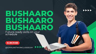 Bushaaro Bushaaro Bushaaro -  Get 12 Course - whatsapp +252 63 3554842