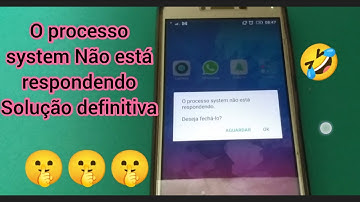 O processo system não está respondendo (solução definitiva)