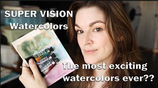 SUPER VISION Watercolors - The most exciting watercolors???