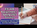 EDU406 Assignment 1 Solution 2023 | EDU406 Assignment 1 Correct  Solution Spring 2023 | EDU406