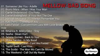 Mellow-sad Song adelle, bruno mars,carrie