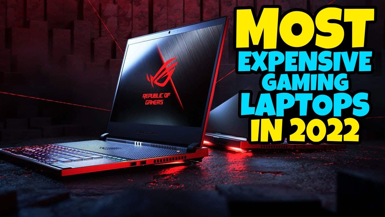 Most Expensive Gaming Laptops in 2022 Top 5 Best Expensive Gaming