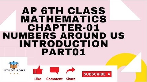 AP 6th class maths chapter  1 numbers around us intro part  1