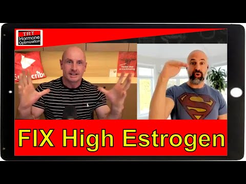 How To Fix High Estrogen Symptoms - High E2 on TRT