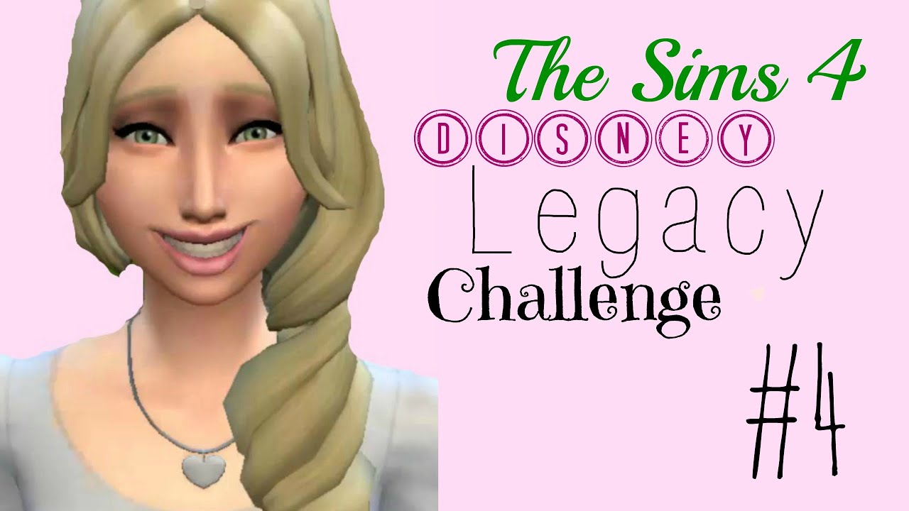 Let's Play The Sims 4 Disney Legacy Challenge Part 4 YouTube