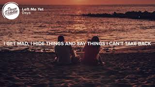 Daya - Left Me Yet [Lyrics 690p] (Feb 24, 2024) [Full Song]