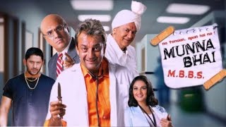 Munna Bhai M.B.B.S. Full Movie | Sanjay Dutt | Arshad Warsi | Boman Irani
