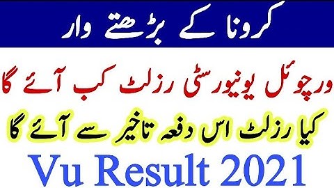 virtual University | Final Term Result 2021 Latest News