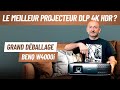 Le meilleur projecteur dlp 4kr   le grand dballage benq w4000i avec ppworld