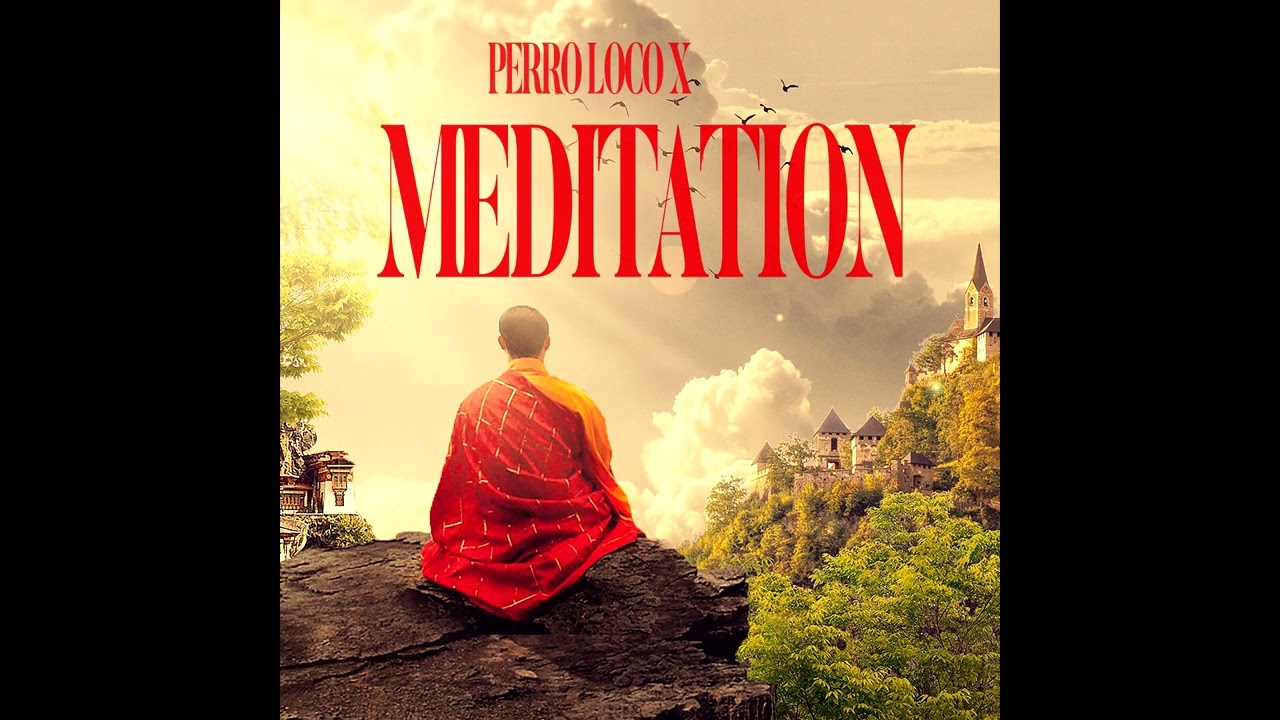 Watch Perro Loco X - Meditation (Official Audio) on YouTube Watch Perro Loco X - Meditation (Official Audio) on YouTube