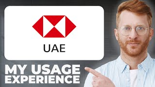 HSBC UAE Bank Review - Usage Experience