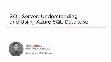 Course Preview: SQL Server: Understanding and Using Azure SQL Database