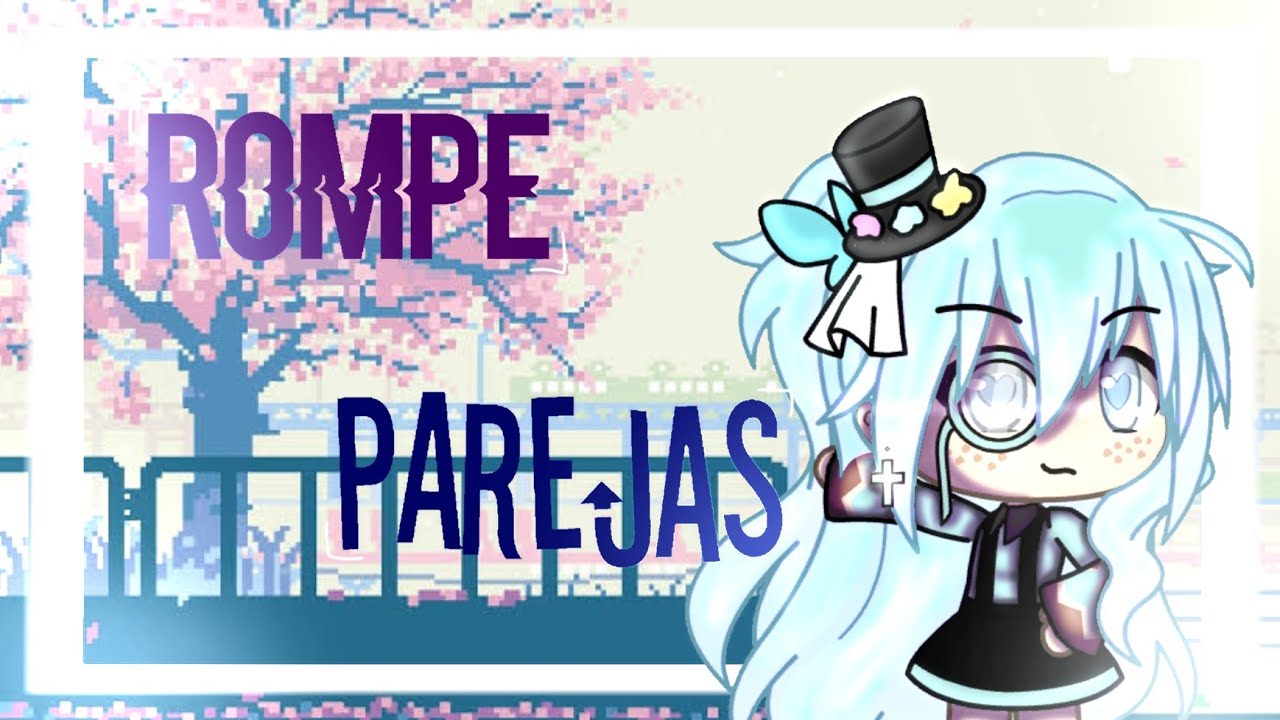 °•Rompe Parejas•° // Parte 2 // mini pelicula // Pambae :3