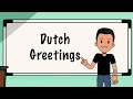 Learn Dutch - Greetings - Lesson 3