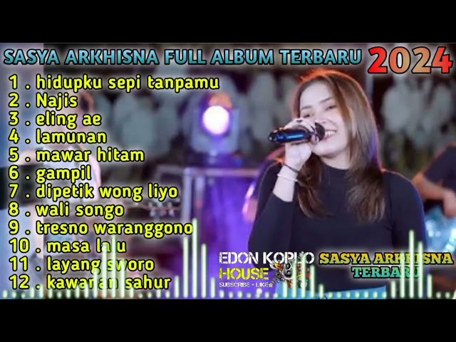 SASYA ARKHISNA FULL ALBUM TERBARU 2024//DANGDUT KOPLO FULL ALBUM TERBARU VIRAL 2024 class=