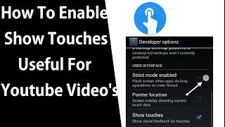 How To Enable Show Touches For Your Android Device Useful For Youtube ✔