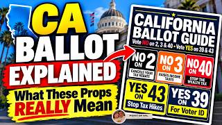 What Do California Props 2, 3, 39, 40 & 43 Actually Mean | 2026 Ballot Guide