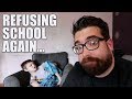 Hes refusing school again  autism vlog
