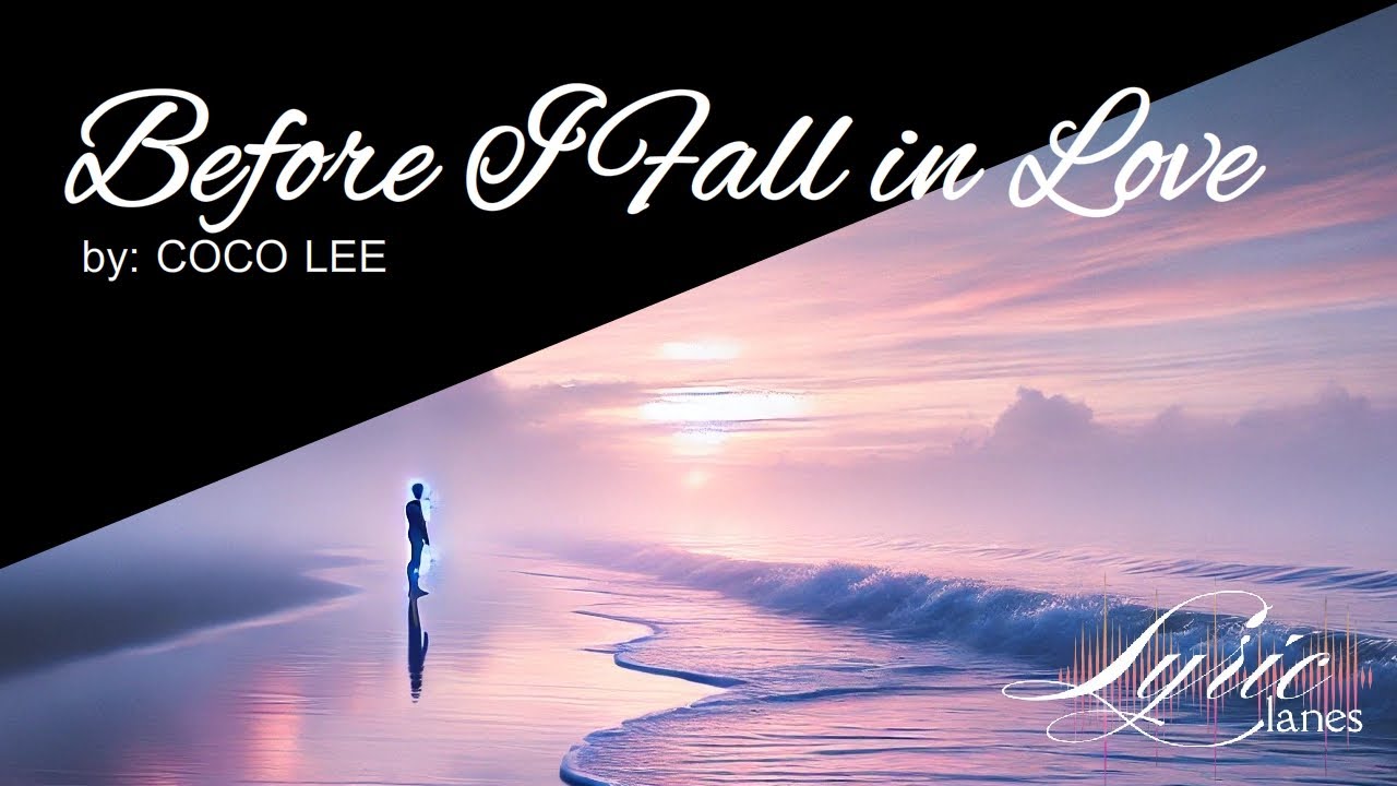 Before I Fall in Love - Coco Lee | Lyric Lanes - YouTube