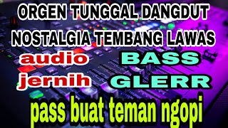 Orgen Tunggal Dangdut Nostalgia Tembang Lawas Paling Di Cari Pass Buat Teman Ngopi