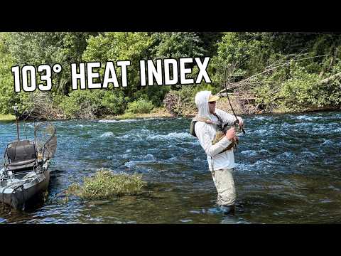 Fishing an Ozark River in Record Heat