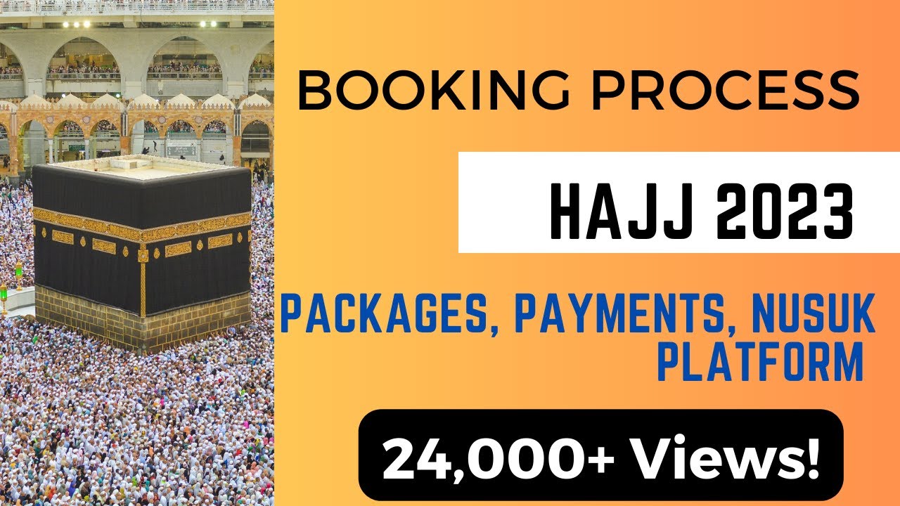 hajj-nusuk-2023-booking-process-deep-dive-packages-payments-youtube