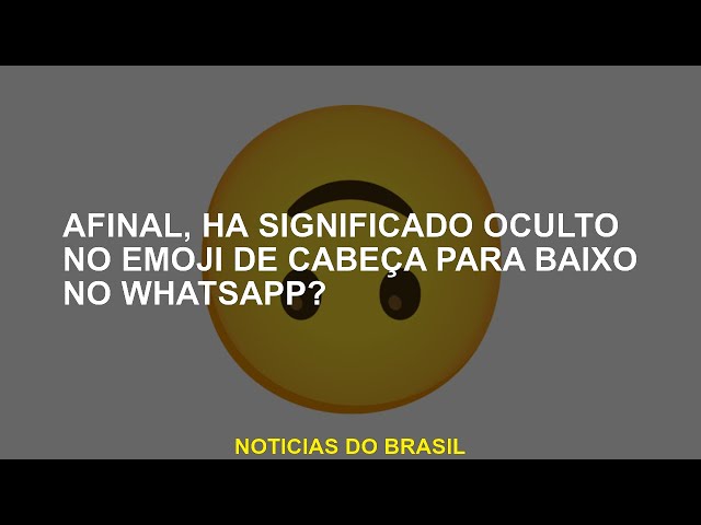 emoji de cabeça para baixo