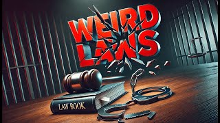 10 Insanely Weird Laws That Actually Exist!😲