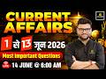 1-13 June 2026 Current Affairs Revision | Current Affairs Today | Kumar Gaurav Sir