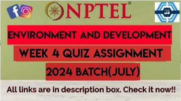 Environment and Development Week 4 Quiz Assignment Solution | NPTEL 2024 (July 2024) | SWAYAM