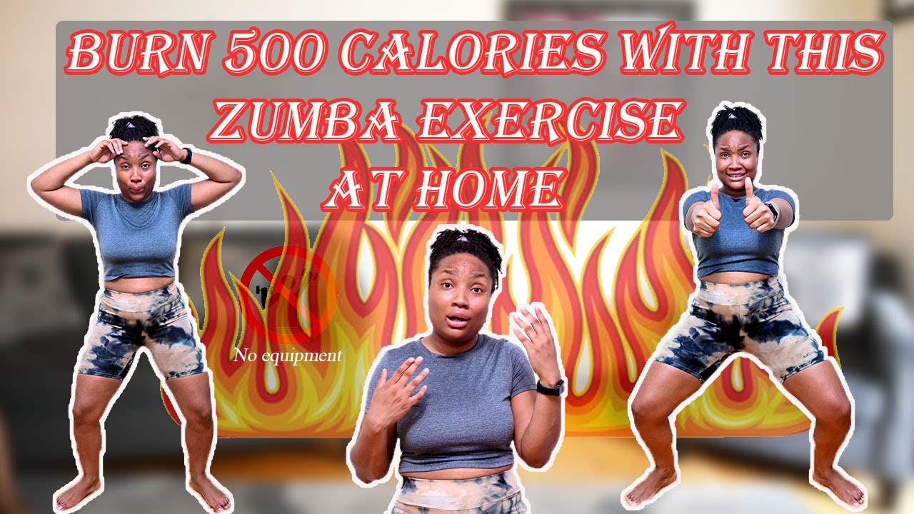 Burn 500 calories with zumba exercise No equipment needed YouTube