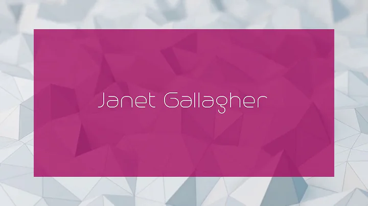 Janet Gallagher - appearance
