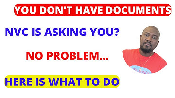 NVC REQUIRED CIVIL DOCUMENT IS NOT AVAILABLE  (DO THIS INSTEAD)