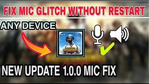 How to fix Mic Glitch in Pubg mobile New Update 1.0.0 | Fix voice in Glich pubg mobile 2020