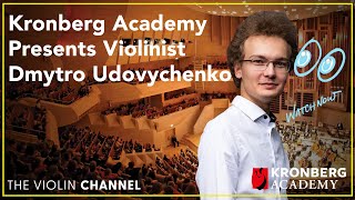 Kronberg Academy Presents Violinist Dmytro Udovychenko