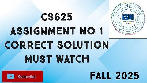 CS625 Assignment No 1 Fall 2025 | cs625 assignment no 1 solution| cs625 assignment 1 fall 2025