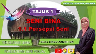 PSV T5  TAJUK 1 - SENI BINA - 1.1 PERSEPSI SENI