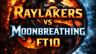 Raylakers vs Moonbreathing MKX (FT10) Run That Set Week 1 : "Unfinished Business"